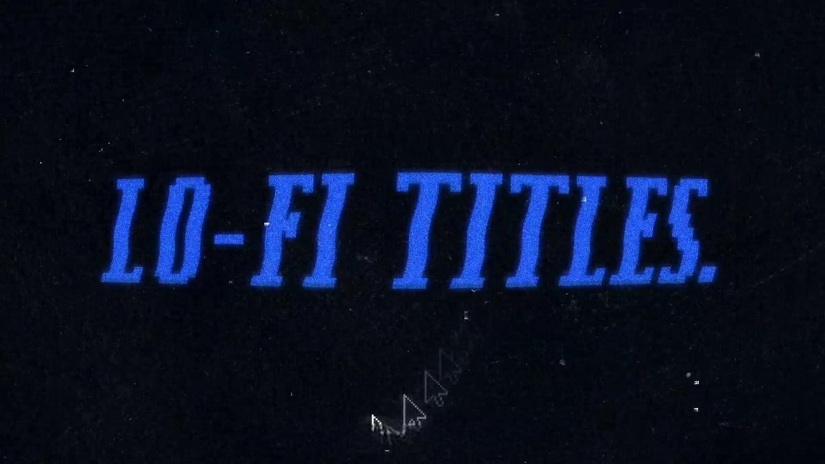 PR模板：复古Lofi低像素风格像素压缩动态模糊松弛感文字标题动画视觉风格 LoFi Glitch Titles（13205）