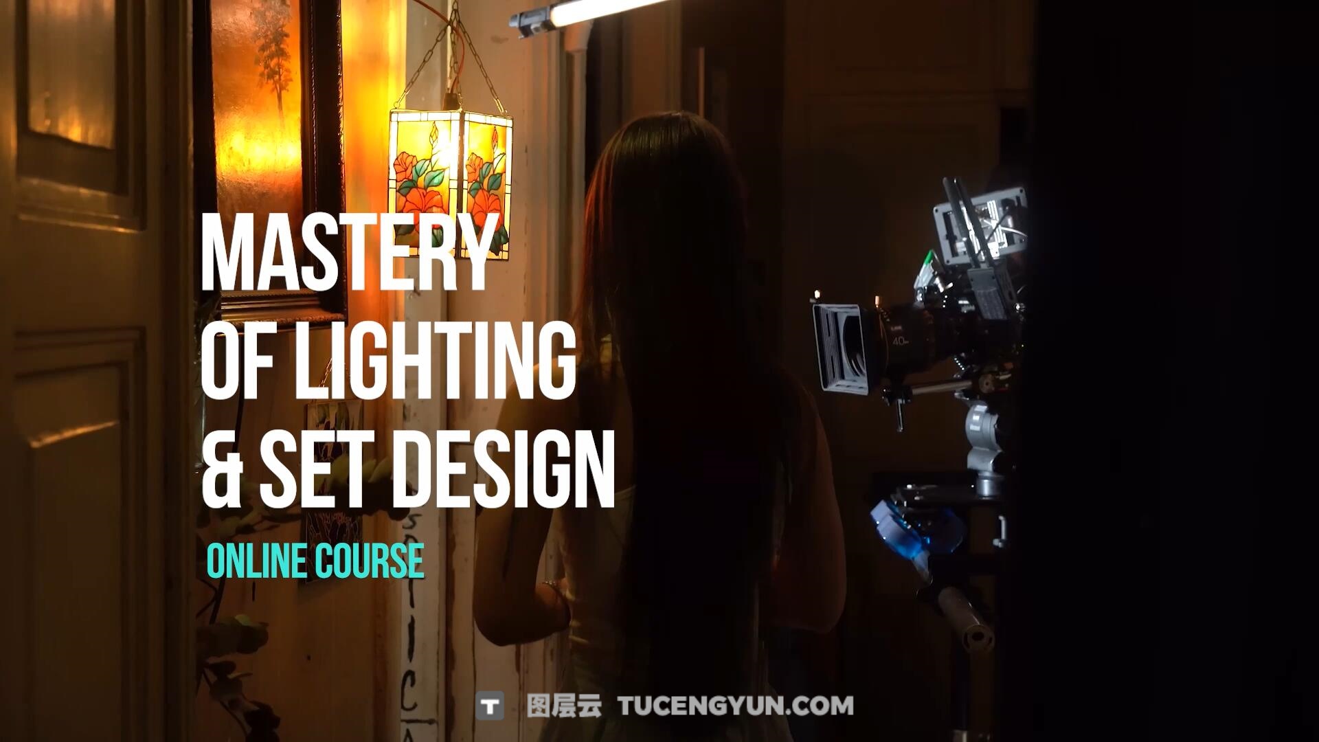 大师课程：好莱坞商业电影级灯光和布景设计视频课程 中文字幕 Andbery – Mastery of Lighting and Set Design（13973）